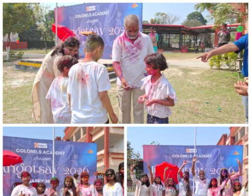 प्राकृतिक रंगों के साथ कर्नल एकेडमी में हर्षोल्लास से मनाया गया होली उत्सव